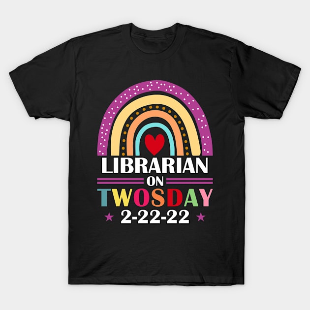 Librarian On Twosday 2/22/22 T-Shirt by loveshop